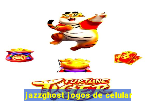 jazzghost jogos de celular